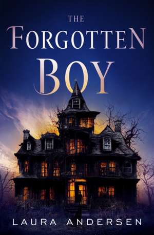 The Forgotten Boy de Laura Andersen