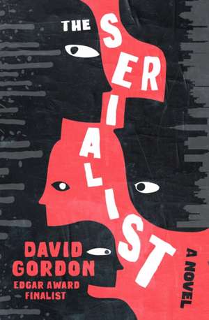 The Serialist de David Gordon