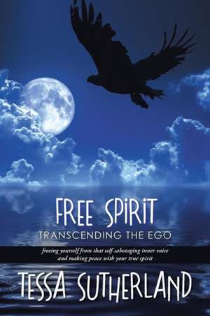 Free Spirit de Tessa Sutherland