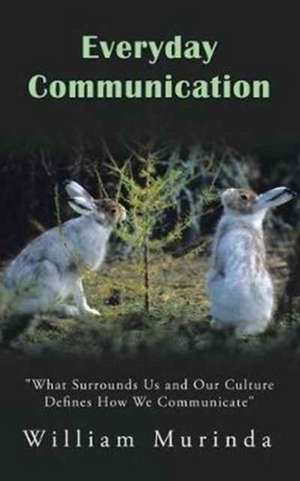 Everyday Communication de William Murinda