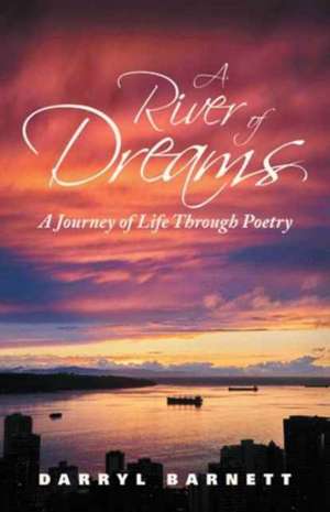 A River of Dreams de Darryl Barnett