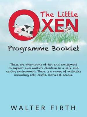 The Little Oxen Programme Booklet de Walter Firth