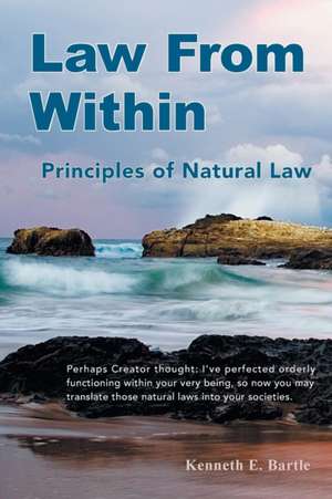 Law From Within de Kenneth E. Bartle