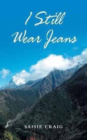 I Still Wear Jeans de Saisie Craig