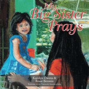 My Big Sister Prays de Karolyn Owens