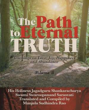 Path to Eternal Truth de Manjula Rao