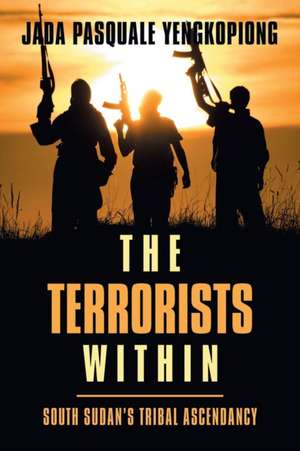 The Terrorists Within de Jada Pasquale Yengkopiong