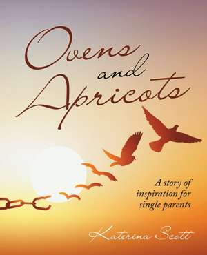 Ovens and Apricots de Katerina Scott