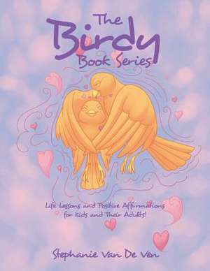 The Birdy Book Series de Stephanie Van De Ven