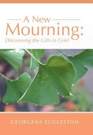 A New Mourning de Georgena Eggleston