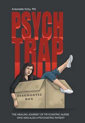 Psych Trap de Rn Antoinette Kirby