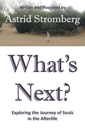 What's Next? de Astrid Stromberg