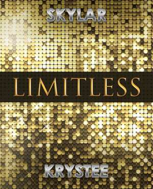 Limitless de Skylar Krystee