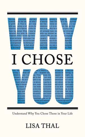 Why I Chose You de Lisa Thal