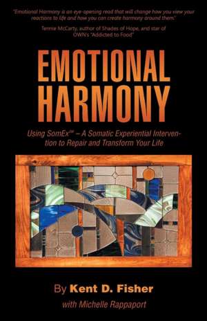 Emotional Harmony de Kent D. Fisher