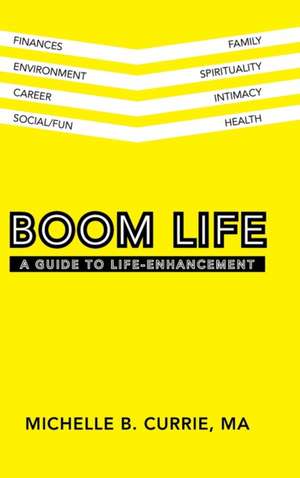 Boom Life de MA Michelle B. Currie