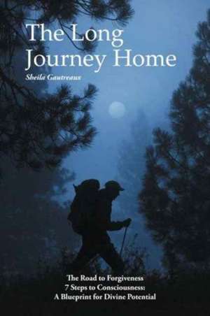 The Long Journey Home de Sheila Gautreaux