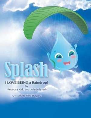 Splash de Rebecca Kidd