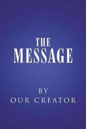 The Message de Our Creator