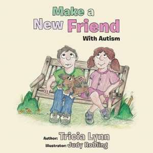 Make a New Friend de Tricia Lynn