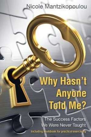 Why Hasn't Anyone Told Me? de Nicole Mantzikopoulou