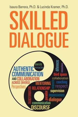 Skilled Dialogue de Barrera, Phd Isaura