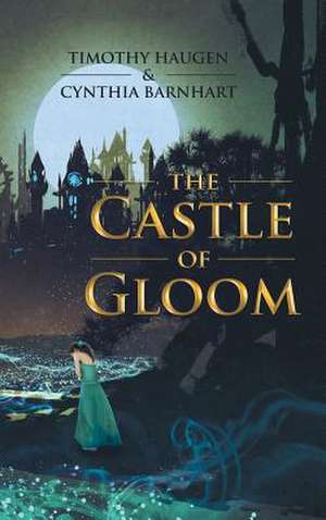 The Castle of Gloom de Haugen, Timothy