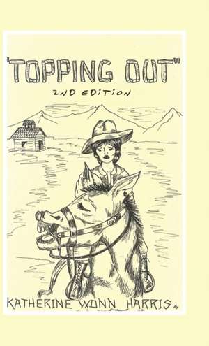 "Topping Out" de Katherine Wonn Harris