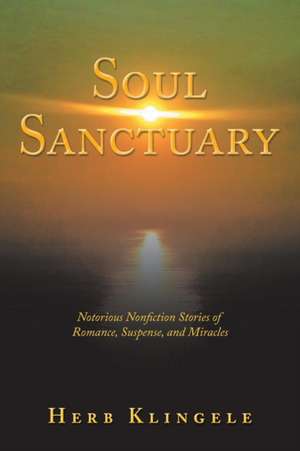 Soul Sanctuary de Herb Klingele