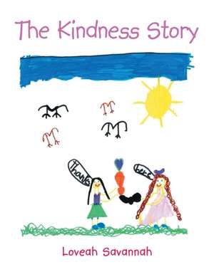 The Kindness Story de Loveah Savannah