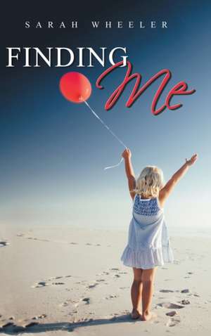 Finding Me de Sarah Wheeler