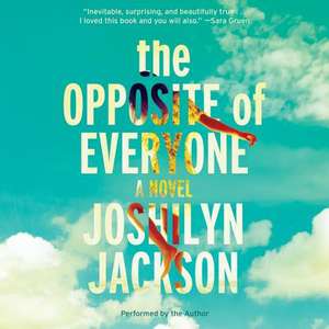 The Opposite of Everyone de Joshilyn Jackson