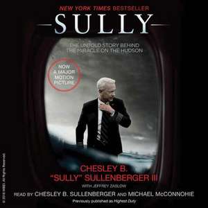 Sully: My Search for What Really Matters de Chesley B. Sullenberger