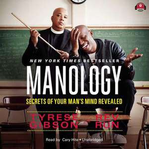 Manology: Secrets of Your Man's Mind Revealed de Tyrese Gibson