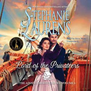 Lord of the Privateers de Stephanie Laurens