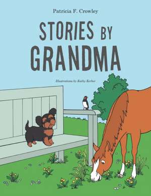 Stories by Grandma de Patricia F. Crowley