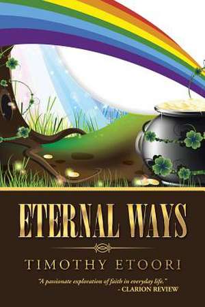 Eternal Ways de Etoori, Timothy