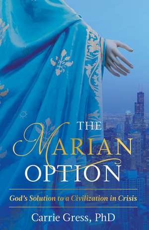 The Marian Option de Carrie, Gress