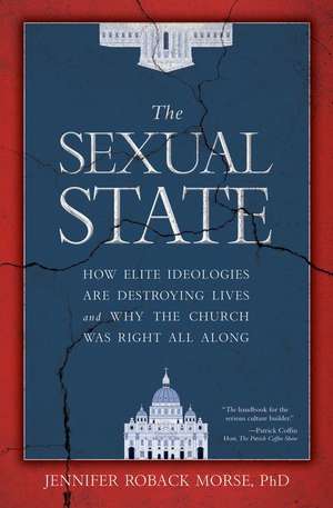 The Sexual State de Jennifer Roback Morse