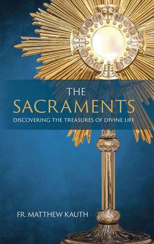 The Sacraments de Matthew Kauth