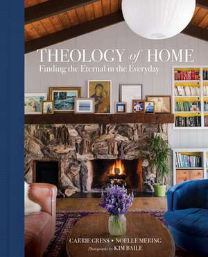 Theology of Home de Carrie Gress