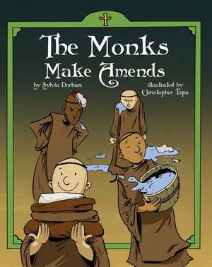 The Monks Make Amends de Sylvia Dorham