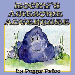 Rocky's Awesome Adventure de Peggy Price