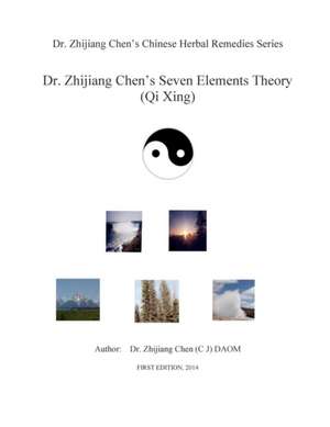 Dr. Zhijiang Chen's Seven Elements Theory de Dr Zhijiang Chen