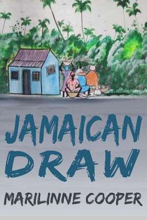 Jamaican Draw de Marilinne Cooper