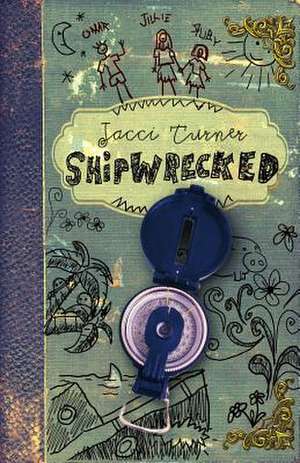 Shipwrecked de Jacci Turner