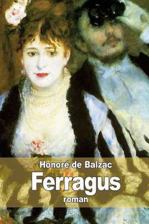 Ferragus de Honore De Balzac