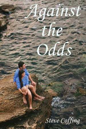 Against the Odds de Steve Coffing