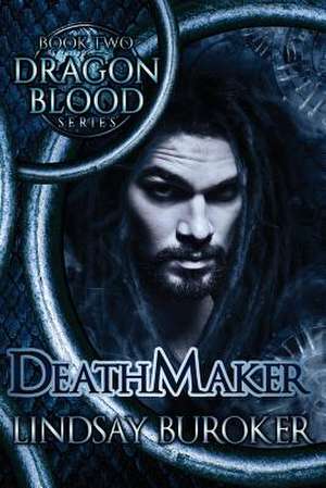 Death Maker de Lindsay A. Buroker