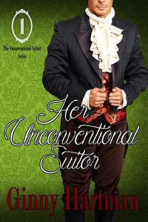 Her Unconventional Suitor de Ginny Hartman